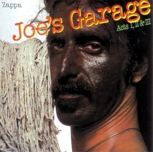 Frank Zappaを聴いてみたいんですが 28 29 Joe S Garage 1979