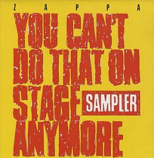 You Can't Do That On Stage Anymore Sampler: Frank Zappaを聴いて